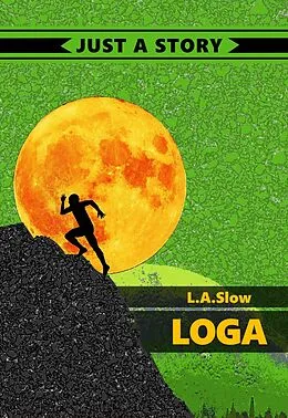 E-Book (epub) Loga von L. A. Slow