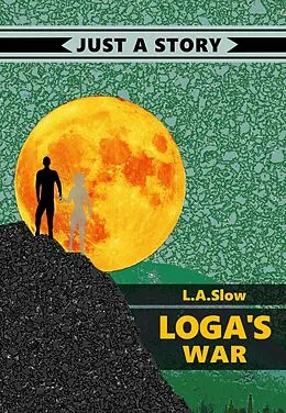 E-Book (epub) Loga's war von L. A. Slow