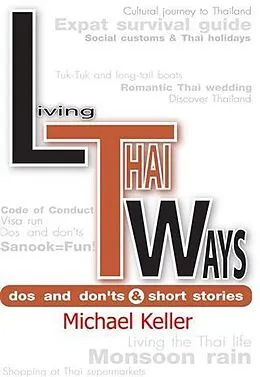 E-Book (epub) Living Thai Ways: DOs and DON'Ts von Michael Keller