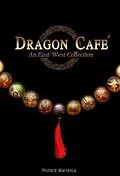 ePUB Dragon Cafe: An East-West Collection von Richard Marranca