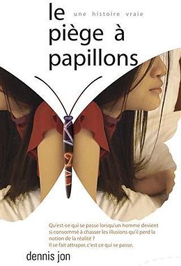 E-Book (epub) Le piege a papillons von Dennis Jon