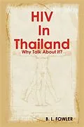 E-Book (epub) HIV Positive in Thailand von B. L Fowler