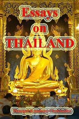 eBook (epub) Essays on Thailand de Thanapol (Lamduan) Chadchaidee
