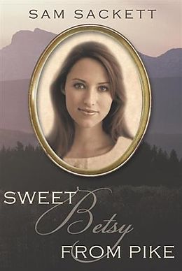 eBook (epub) Sweet Betsy from Pike de Sam Sackett
