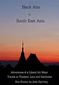 E-Book (epub) Black Arts in South East Asia von John Harvey