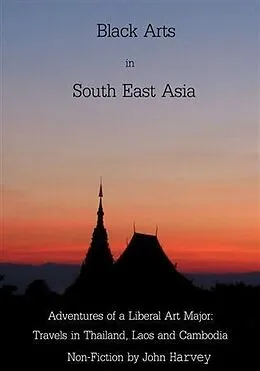 E-Book (epub) Black Arts in South East Asia von John Harvey