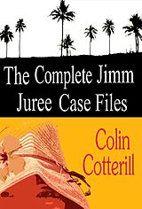 eBook (epub) The Complete Jimm Juree Case Files: 12 Short Stories de Colin Cotterill