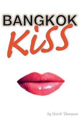 E-Book (epub) Bangkok Kiss von David Thompson