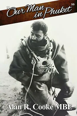 E-Book (epub) Our Man in Phuket von Alan R. Cooke