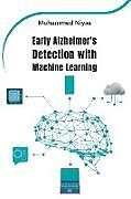 Couverture cartonnée Early Alzheimer's Detection with Machine Learning de Muhammed Niyas