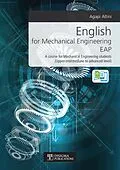 E-Book (epub) English for Mechanical Engineering EAP (Academic English) von Disigma Publications, Agapi Altini