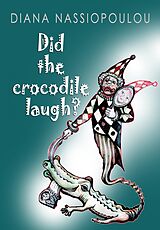eBook (epub) Did the crocodile laugh? de Diana Nassiopoulou
