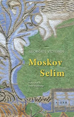E-Book (epub) Moskov Selim von Georgios Vizyenos