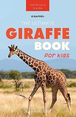 eBook (epub) Giraffes The Ultimate Giraffe Book for Kids de Jenny Kellett