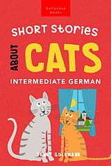 eBook (epub) Short Stories About Cats in Intermediate German de Jenny Goldmann