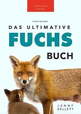 E-Book (epub) Fuchs Bücher Das Ultimative Fuchs-Buch von Jenny Kellett