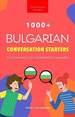 eBook (epub) 1000+ Bulgarian Conversation Starters for Teachers & Independent Learners de Jenny Goldmann