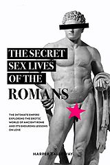 eBook (epub) The Secret Sex Lives of the Romans de Harper Calloway