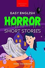 E-Book (epub) Easy English Horror Short Stories von Jenny Goldmann