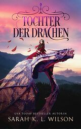E-Book (epub) Tochter der Drachen - Fantasy Bestseller von Sarah K. L. Wilson, Fantasy Bücher, Winterfeld Verlag