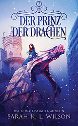 E-Book (epub) Der Prinz der Drachen von Sarah K. L. Wilson, Fantasy Bücher, Winterfeld Verlag