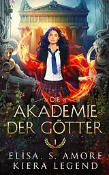 E-Book (epub) Die Akademie der Götter - Griechische Götter Fantasy von Elisa S. Amore