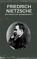 E-Book (epub) Die fröhliche Wissenschaft - Nietzsche alle Werke von Friedrich Nietzsche, Nietzsche alle Werke, Philosophie Bücher