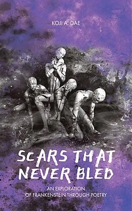 E-Book (epub) Scars That Never Bled von Koji A. Dae