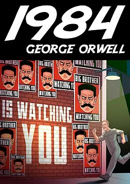 E-Book (epub) George Orwell: 1984 (deutschsprachige Gesamtausgabe) von George Orwell