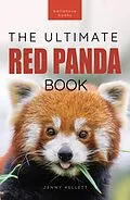E-Book (epub) Red Pandas The Ultimate Book von Jenny Kellett