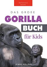 E-Book (epub) Das Große Gorillabuch für Kids (Tierbücher für Kinder) von Jenny Kellett