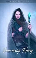 E-Book (epub) Der ewige Krieg - Epische Fantasy von Joseph R. Lallo