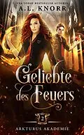 E-Book (epub) Geliebte des Feuers von A.L. Knorr, Fantasy Bücher, Winterfeld Verlag