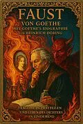 E-Book (epub) Faust von Goethe mit Goethe's Biographie von Heinrich Döring von Johann Wolfgang von Goethe, Heinrich Döring