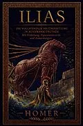 E-Book (epub) Ilias Die vollständige Neuübersetzung in modernem Deutsch von Homer