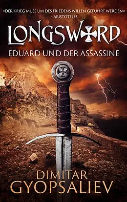 E-Book (epub) Longsword: Eduard Und Der Assassine (Die Rückkehr des Sohnes, #1) von Dimitar Gyopsaliev
