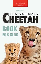 eBook (epub) Cheetahs The Ultimate Cheetah Book for Kids de Jenny Kellett