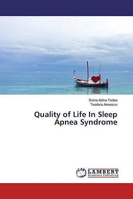 Couverture cartonnée Quality of Life In Sleep Apnea Syndrome de Doina Adina Todea, Teodora Alexescu
