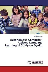 Kartonierter Einband (Kt) Autonomous Computer-Assisted Language Learning: A Study on DynEd von Serpil Meri Yilan