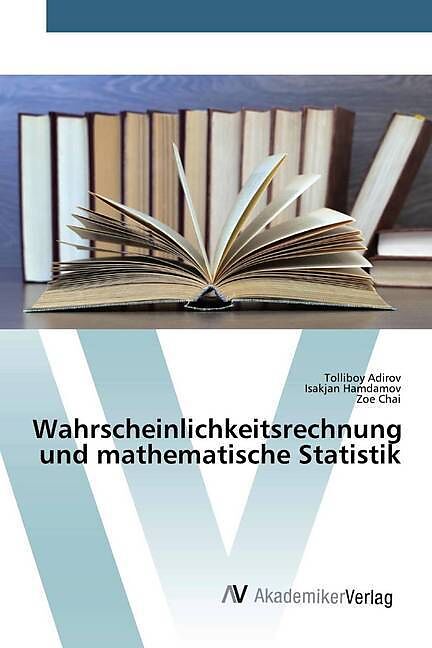 Wahrscheinlichkeitsrechnung und mathematische Statistik