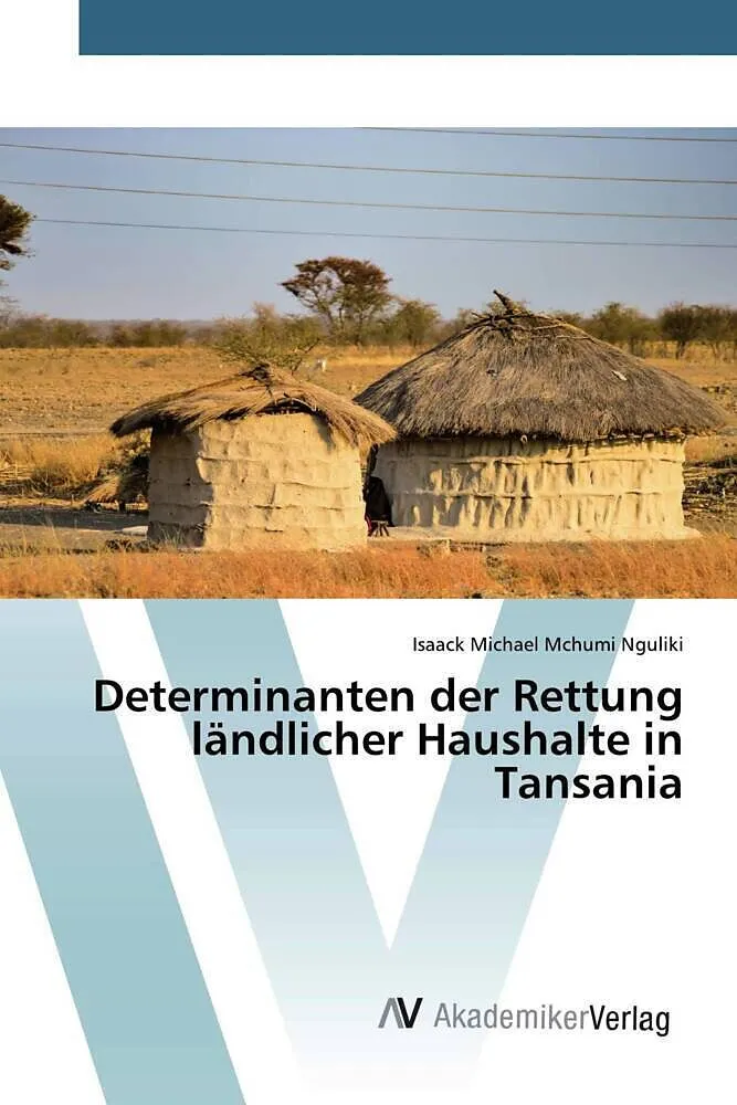 Determinanten der Rettung ländlicher Haushalte in Tansania