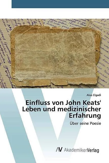 Einfluss von John Keats' Leben und medizinischer Erfahrung