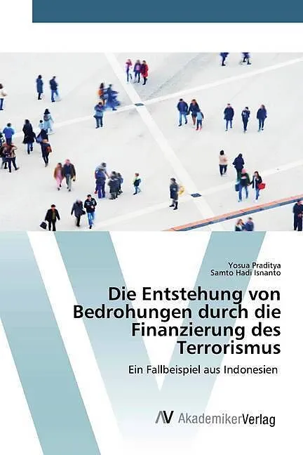 Die Entstehung von Bedrohungen durch die Finanzierung des Terrorismus