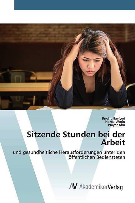 Sitzende Stunden bei der Arbeit