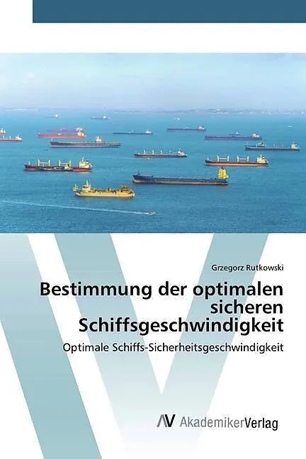 Bestimmung der optimalen sicheren Schiffsgeschwindigkeit