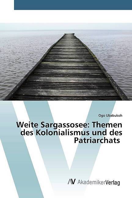 Weite Sargassosee: Themen des Kolonialismus und des Patriarchats