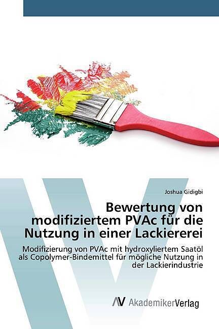 Bewertung von modifiziertem PVAc für die Nutzung in einer Lackiererei