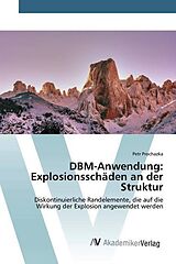 Kartonierter Einband DBM-Anwendung: Explosionsschäden an der Struktur von Petr Prochazka