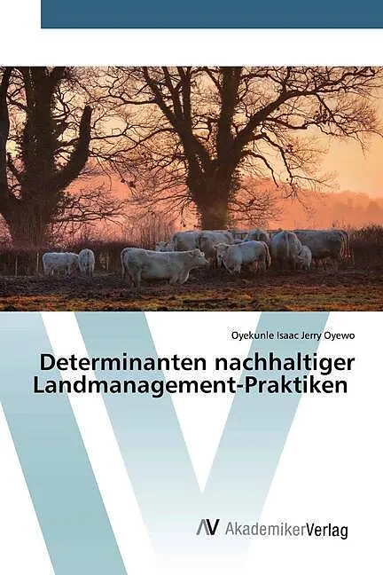 Determinanten nachhaltiger Landmanagement-Praktiken