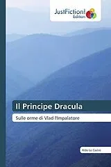 Kartonierter Einband (Kt) Il Principe Dracula von Aldo Lo Castro
